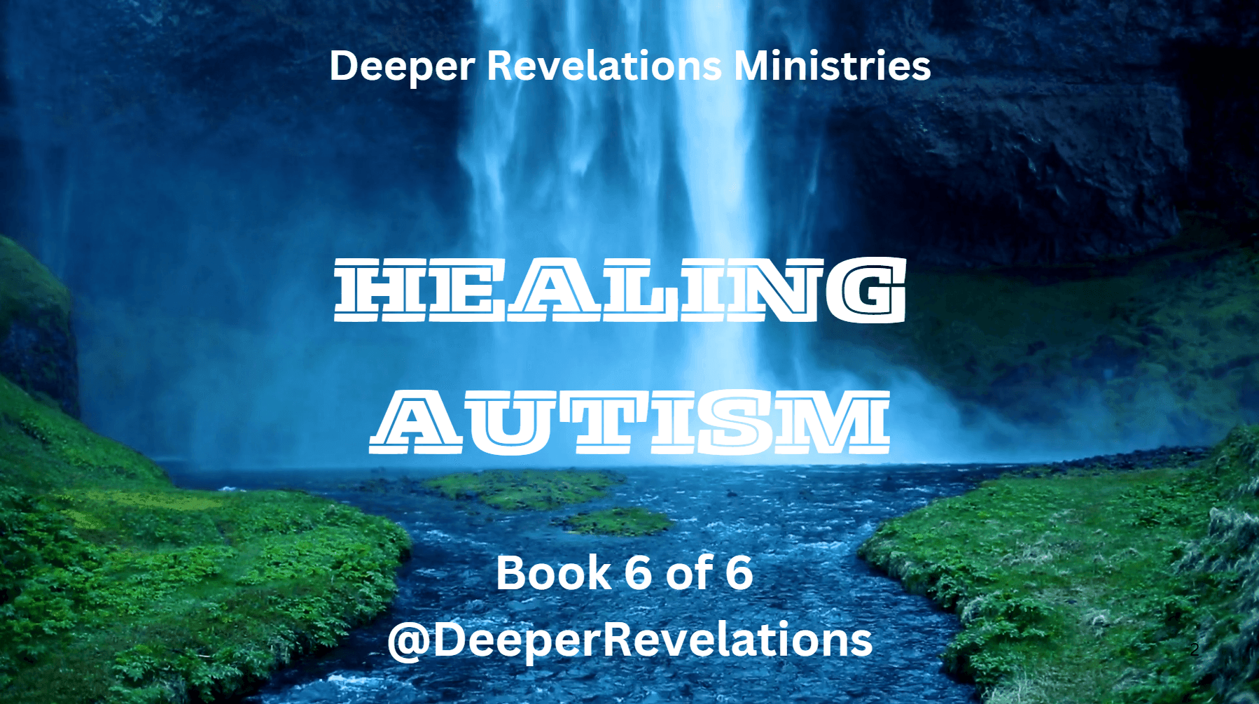 Deeper Revelations Healing Autism
